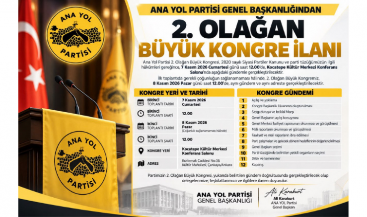 ANA YOL PARTİSİ GENEL BAŞKANLIĞINDAN 2. OLAĞAN BÜYÜK KONGRE İLANI - GÜNDEM - İnternetin Ajansı