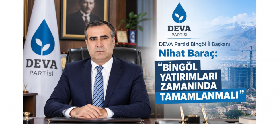 Baraç: Bingöl Yatırımları Zamanında Tamamlanmalı - GÜNDEM - İnternetin Ajansı