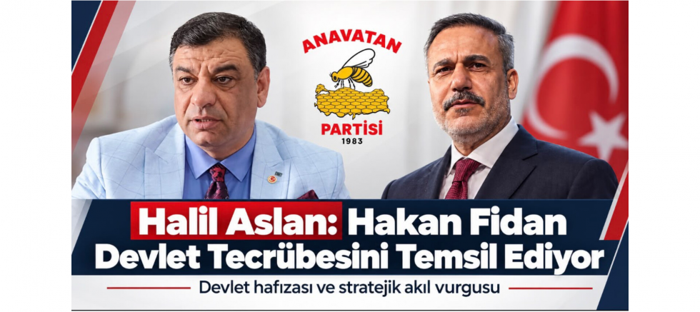 Halil Aslan: Hakan Fidan Türkiye’nin Devlet Tecrübesini ve Stratejik Aklını Temsil Eden İsimlerden Biri - GÜNDEM - İnternetin Ajansı